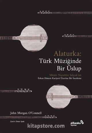 Alaturka: Türk Müziğinde Bir Üslup