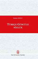 Türkçe - Gürcüce Sözlük