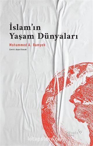 İslam'ın Yaşam Dünyaları