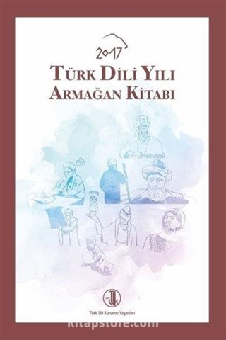 2017 Türk Dili Yılı Armağan Kitabı