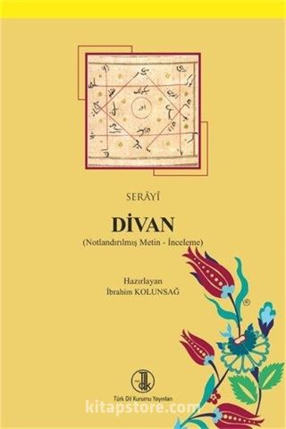 Serayî Divan (Notlandırılmış Metin-İnceleme)