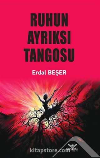 Ruhun Ayrıksı Tangosu