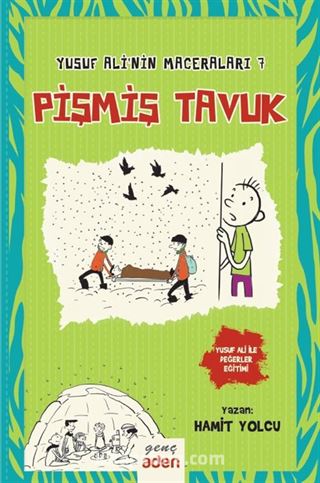 Pişmiş Tavuk / Yusuf Ali'nin Maceraları 7