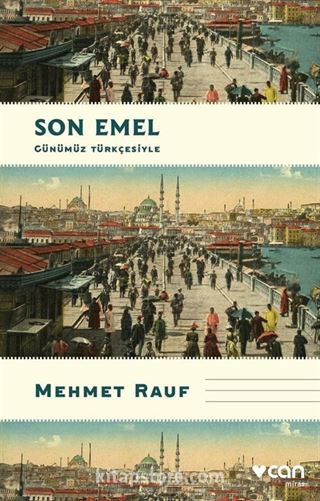 Son Emel (Günümüz Türkçesiyle)