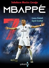 Sahaların Mucize Çocuğu Mbappe