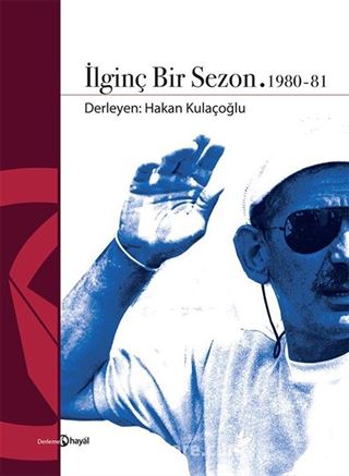 İlginç Bir Sezon 1980 - 81