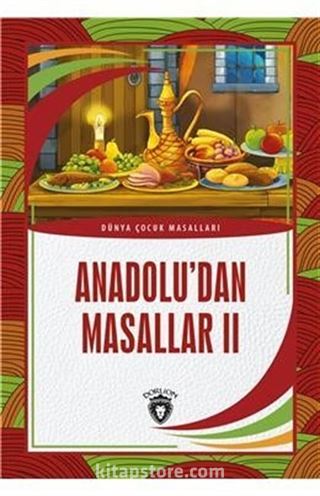 Anadolu'dan Masallar 2 / Dünya Çocuk Masalları (7-12 Yaş)