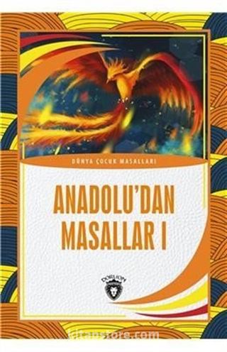 Anadolu'dan Masallar 1 / Dünya Çocuk Masalları (7-12 Yaş)