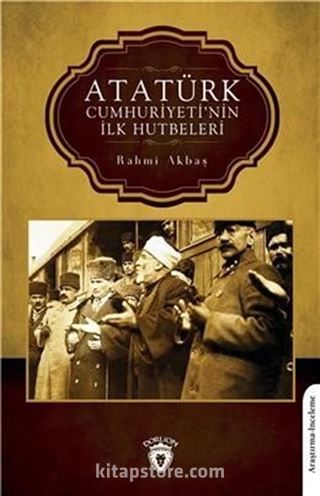 Atatürk Cumhuriyeti'nin İlk Hutbeleri