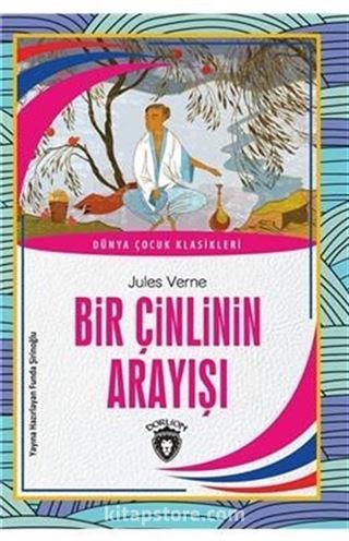 Bir Çinlinin Arayışı Dünya Çocuk Klasikleri (7-12 Yaş)