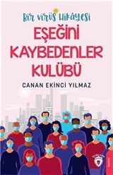 Bir Virüs Hikayesi Eşeğini Kaybedenler Kulübü