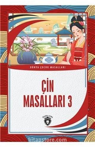 Çin Masalları 3 / Dünya Çocuk Masalları (7-12 Yaş)