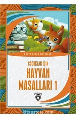 Çocuklar İçin Hayvan Masalları 1 Dünya Çocuk Masalları (7-12 Yaş)