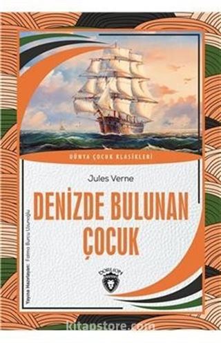 Denizde Bulunan Çocuk Dünya Çocuk Klasikleri (7-12 Yaş)