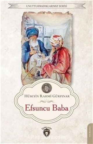 Efsuncu Baba / Unutturmadıklarımız Serisi