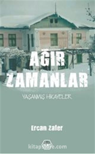 Ağır Zamanlar