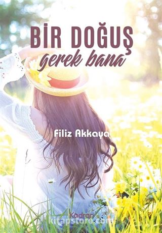 Bir Doğuş Gerek Bana