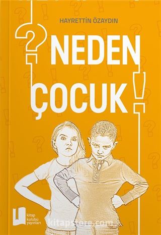 Neden Çocuk?