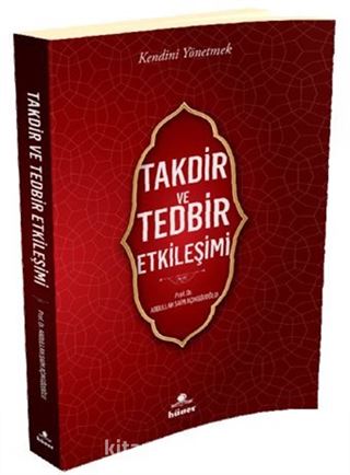 Takdir ve Tedbir Etkileşimi