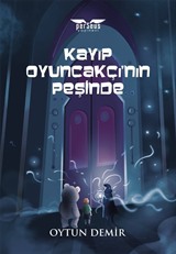 Kayıp Oyuncakçı'nın Peşinde