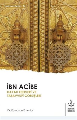 İbn Acîbe Hayatı, Eserleri ve Tasavvufî Görüşleri