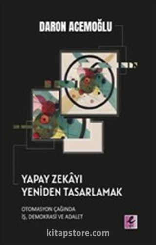 Yapay Zekayı Yeniden Tasarlamak