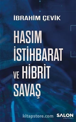 Hasım İstihbarat ve Hibrit Savaş