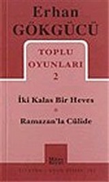 Toplu Oyunları 2 / İki Kalas Bir Heves - Ramazan'la Cülide