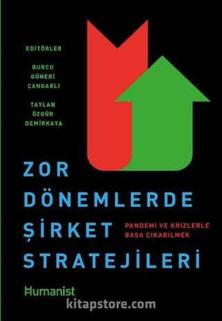 Zor Dönemlerde Şirket Stratejileri : Pandemi ve Krizlerle Başa Çıkabilmek