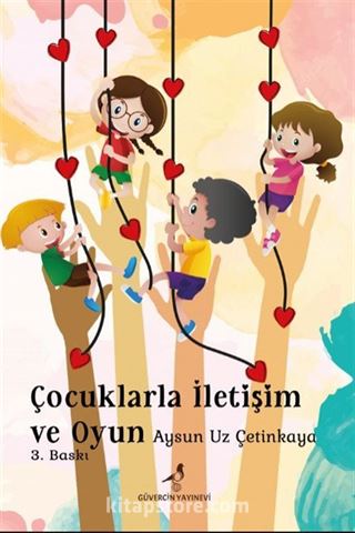 Çocuklarla İletişim ve Oyun