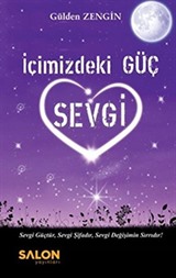 İçimizdeki Güç Sevgi