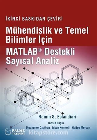 Mühendislik ve Temel Bilimler İçin Matlab Destekli Sayisal Analiz