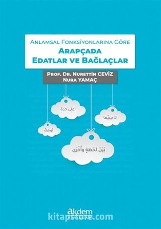 Anlamsal Fonksiyonlarına Göre Arapçada Edatlar ve Bağlaçlar