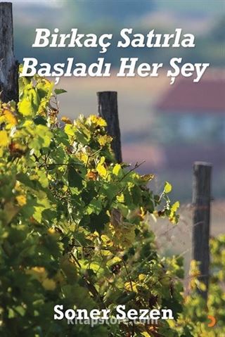 Birkaç Satırla Başladı Her Şey