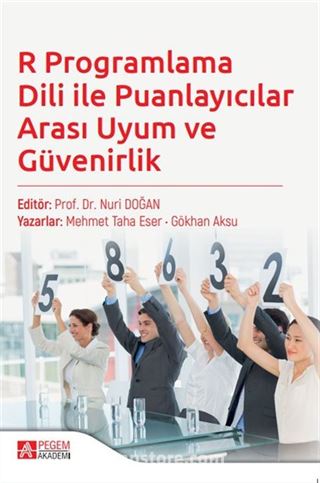 R Programlama Dili ile Puanlayıcılar Arası Uyum ve Güvenirlik