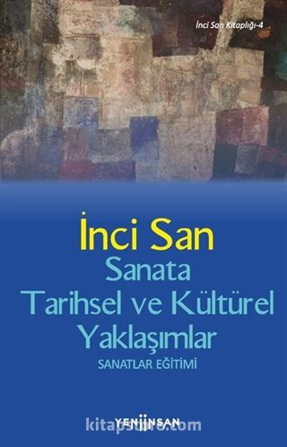 Sanata Tarihsel ve Kültürel Yaklaşımlar