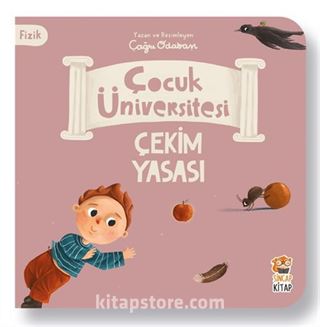 Çocuk Üniversitesi - Fizik - Çekim Yasası