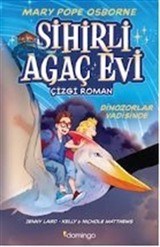 Sihirli Ağaç Evi / Çizgi Roman 1: Dinozorlar Vadisinde