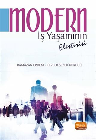 Modern İş Yaşamının Eleştirisi