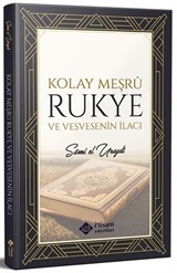 Kolay Meşru Rukye ve Vesvesenin İlacı