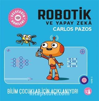 Robotik ve Yapay Zeka / Geleceğin Dahileri