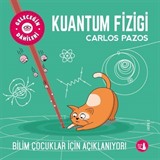 Kuantum Fiziği / Geleceğin Dahileri