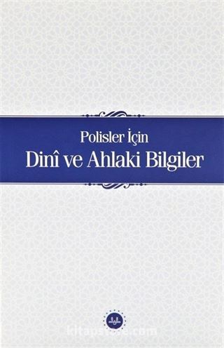 Polisler İçin Dini ve Ahlaki Bilgiler