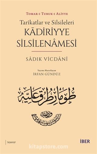 Tarîkatlar ve Silsileleri - Kādiriyye Silsilenamesi