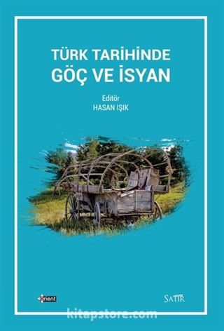 Türk Tarihinde Göç ve İsyan