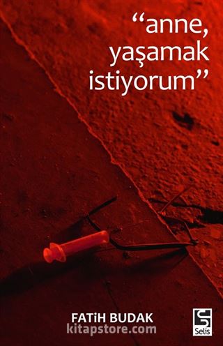 Anne Yaşamak İstiyorum