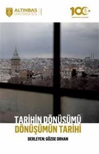 Tarihin Dönüşümü, Dönüşümün Tarihi