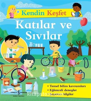 Kendin Keşfet / Katılar ve Sıvılar