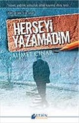 Herşeyi Yazamadım