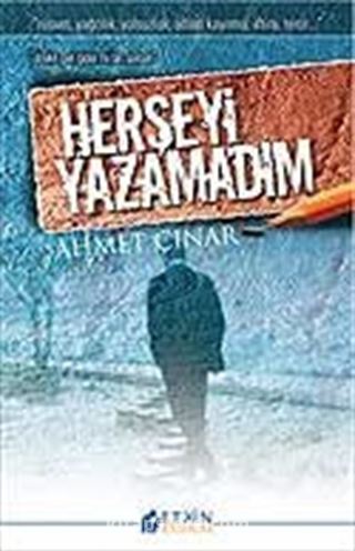 Herşeyi Yazamadım